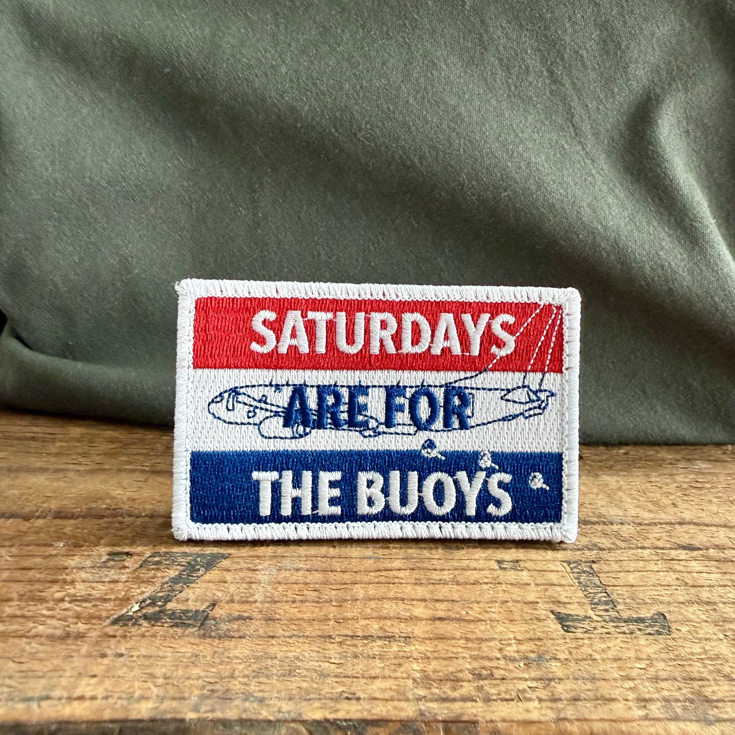 Saturdays are for the Buoys Patch