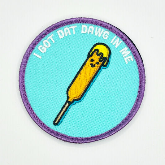 I Got Dat Dawg in Me Patch