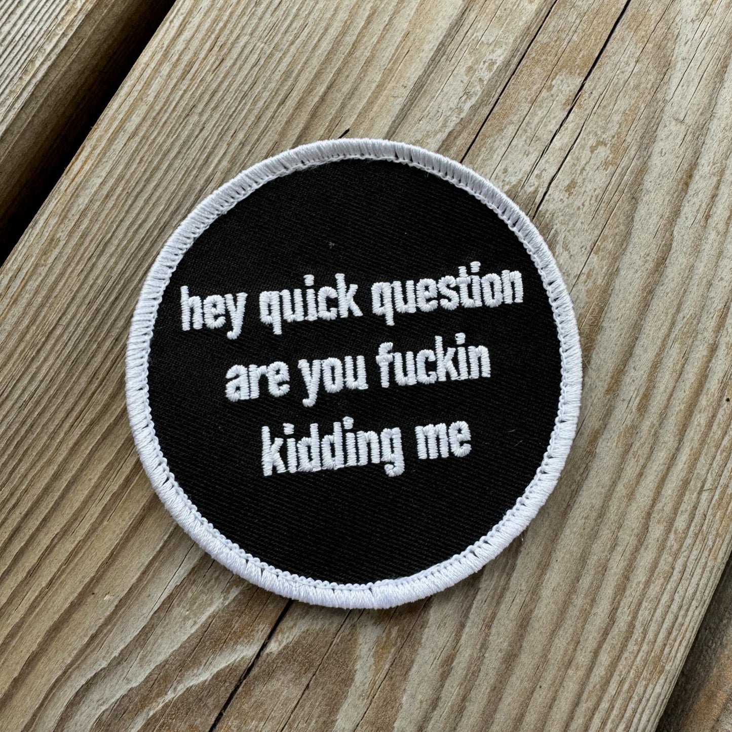 Hey Quick Question Patch